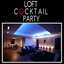 Loft Cocktail Party