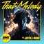 That Melody (feat. Justin J. Moore) - Single
