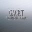 GACKT THE ELEVENTH DAY ~SINGLE COLLECTION~