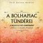 A bolhapiac tündérei