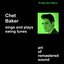 Chet Baker Sings and Plays Swing Tunes