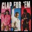 Clap For 'Em (feat. Flo Milli & Sada Baby) - Single