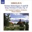 Sibelius: Scenes Historiques I and Ii / King Christian Ii Suite