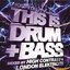 This Is Drum + Bass (Mixed By High Contrast + London Elektricity)