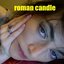 Roman Candle