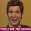 Trololo Man "Trololo Song"