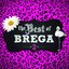 The Best Of Brega - Vol. 2