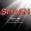 Call Me (SMASH Cast Version featuring Katharine McPhee)