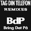 Tag Din Telefon Remixes