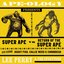 Ape-Ology Presents Super Ape vs. Return of the Super Ape