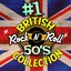 #1 British Rock N' Roll 50's Collection