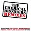 The Chemical Brothers Remixes