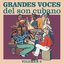 Grandes Voces del Son Cubano, Vol. 2