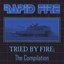 Tried By Fire: The Compilation