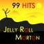 99 Hits : Jelly Roll Morton
