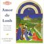 Amor De Lonh: The Distant Love of the Troubadors