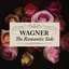Wagner - The Romantic Side