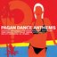 Pagan Dance Anthems