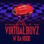 Virtual Boyz 'N' Da Hood