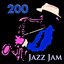 200 Jazz Jam (200 Original Recordings - Remastered)
