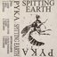Split with Spitting Earth