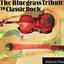 The Bluegrass Tribute to Classic Rock: Volume Two