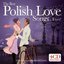 The Best Polish Love Songs... Ever!