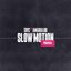 Slow Motion (Remix)