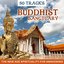 50 Tracks Buddhist Sanctuary: The New Age Spirituality for Awakening (Oasis of Calmness for Meditation and Relaxation, Mantra, Yoga & Soul Balance)