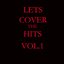 Let's Cover The Hits Vol.1