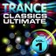 Trance Classics Ultimate, Vol. 1 (Back to the Future, Best of Club Anthems)