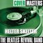 Cover Masters: Helter Skelter