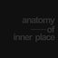 Anatomy Of Inner Place