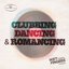 Clubbing, dancing and romancing