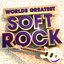 40 Worlds Greatest Soft Rock - The Only Smooth Rock Album You'll Ever Need