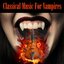 Classical Music For Vampires