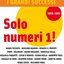 I Grandi Successi: Solo numeri 1! (1969-1982)