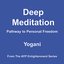 Deep Meditation - Pathway to Personal Freedom - AudioBook