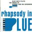 Rhapsody In Blue (Blue Note Plays Music of George and Ira Gershwin)