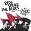 Reds Strike The Blues - A Tribute To The Redskins