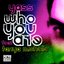 Who You Are (feat. Tanya Michelle)