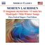 LAURIDSEN, M.: Choral Works