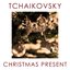 Tchaikovsky - Christmas Present