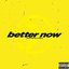 Better Now