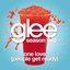 One Love (People Get Ready) [Glee Cast Version] - Single