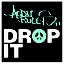 Drop It