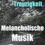 Melancholische Musik