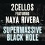 Supermassive Black Hole (feat. Naya Rivera) - Single