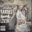 Hardest N***a Livin'