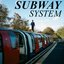 Subway System - Single